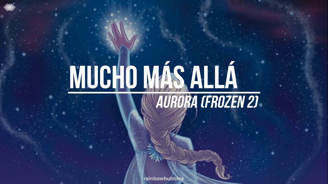 Mucho Más Allá(FROZEN 2) - Carmen Sarahí (LETRA) - YouTube