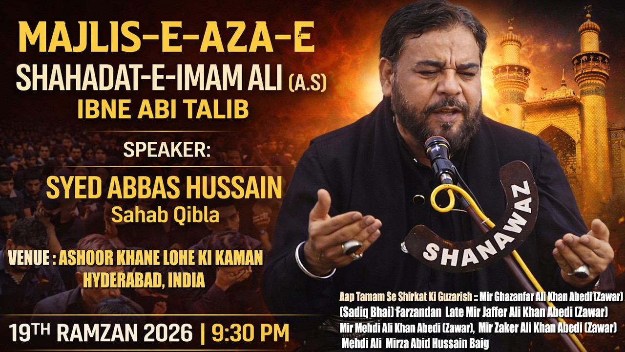 🔴 LIVE: Majlis E Aza Shahadat E Imam Ali (A.S) @Ashoor Khana e Lohe Ki Kaman | 19th Ramzan 2026