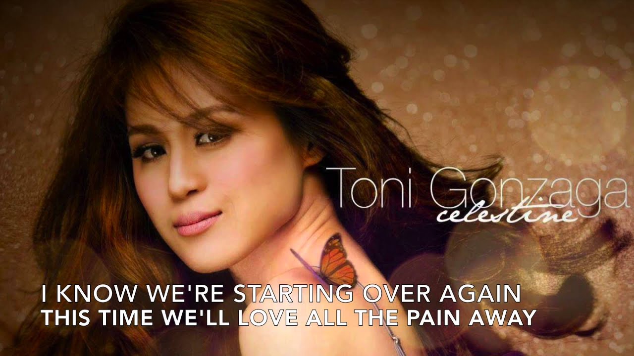 Starting Over Again by Toni Gonzaga (Lyrics)