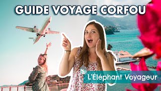 TOUT SAVOIR SUR CORFOU (GRÈCE) - Guide voyage 2025 (se déplacer, itinéraire, où dormir etc.)