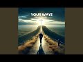 YOUR WAYS mp3