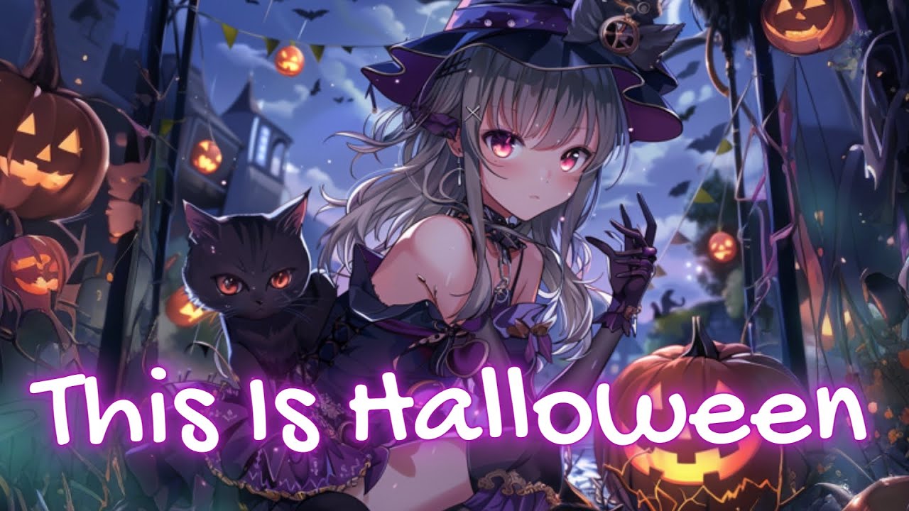 This Is Halloween - Nightcore