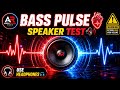 BASS PULSE 💓 Speaker Test 🔊 | Extreme Bass Boost | Use Headphones 🎧