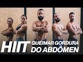 HIIT QUEIMAR GORDURA DO ABDÔMEN | XTREME 21