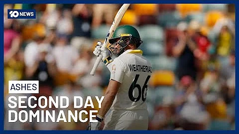 Australia Dominant On Day Two Of Gabba Ashes Test | 10 News