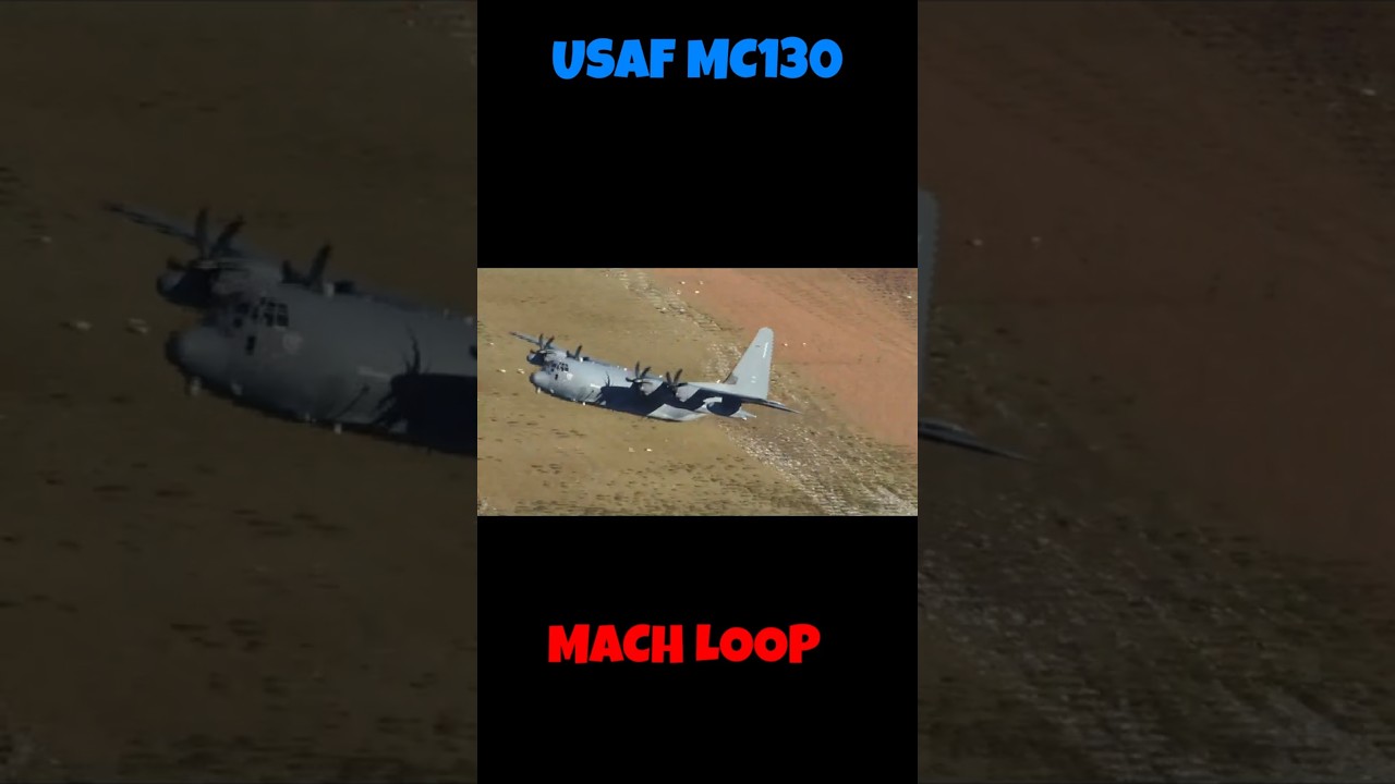 USAF MC130 STRIX IN THE MACH LOOP  