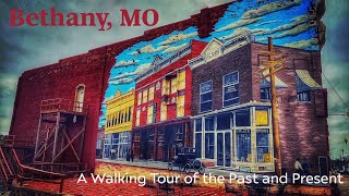 Discover Bethany, Missouri: A Walking Tour of the Past and Present