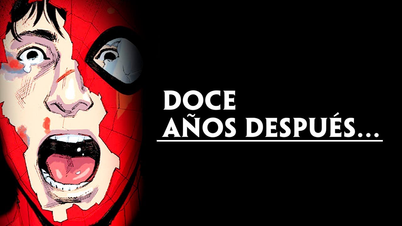 12 AÑOS DESPUÉS DE LA MUERTE DE Mary Jane | Spiderman JJ Abrams #2 - YouTube