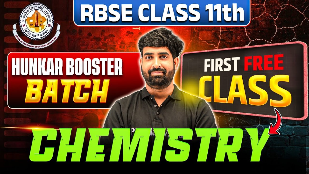 RBSE Class 11th Chemistry | First Free Class Hunkar Booster Batch | Nayan Sir | RBSE Wallah