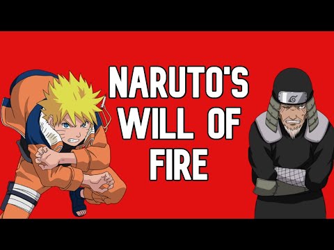 How Naruto Inherited the Will of Fire