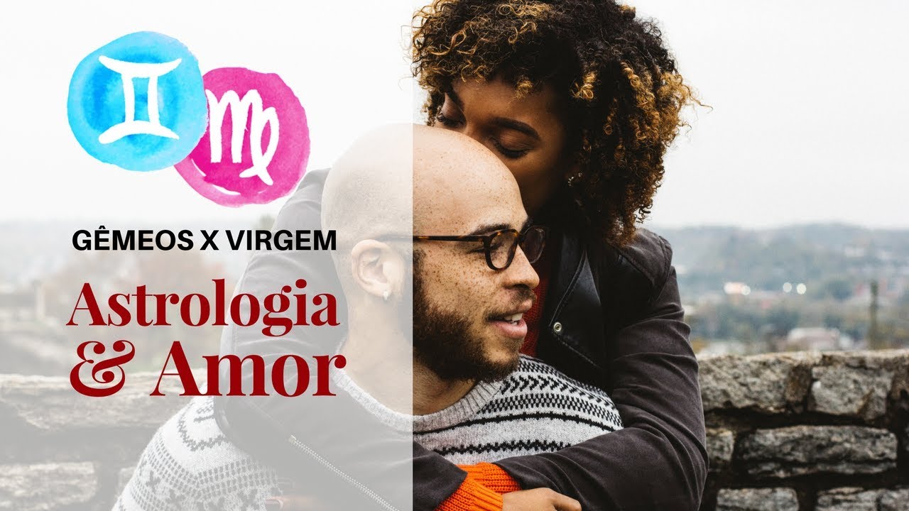 Gêmeos com Virgem [Astrologia e Amor] - YouTube