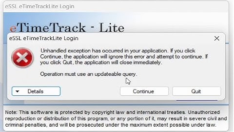 Etimetracklite Error - Unhandled exception has been occurred in your application. If you click co..