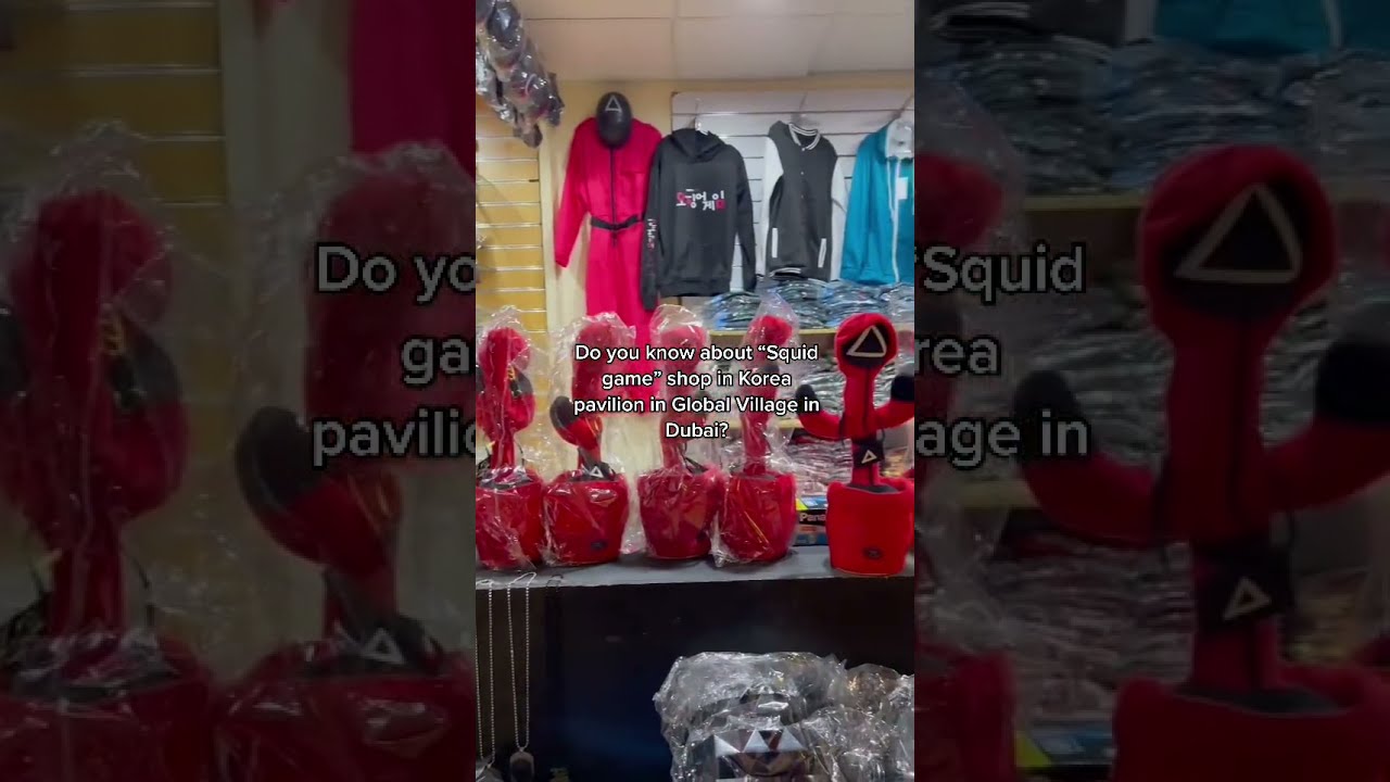 Global Village Season 26 Squid game Shop in Korea Pavilion