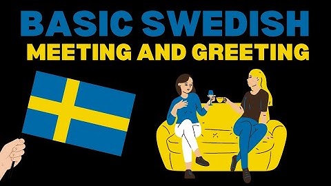 Basic Swedish Meeting and Greeting Expressions | How to say 