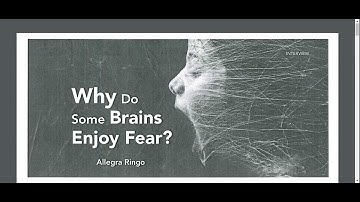Why Do Some Brains Enjoy Fear? News Article
