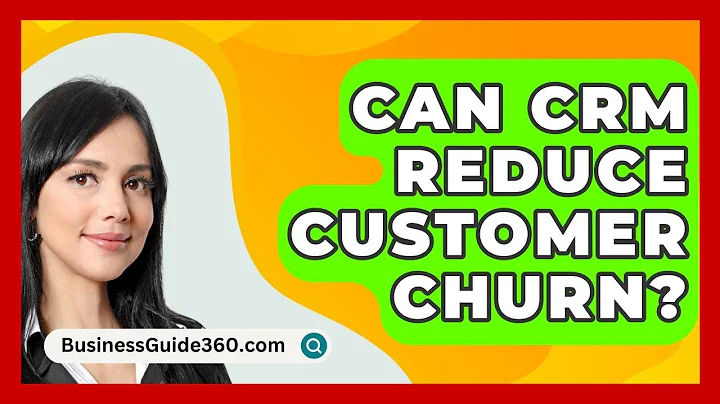 Can CRM Reduce Customer Churn? - BusinessGuide360.com