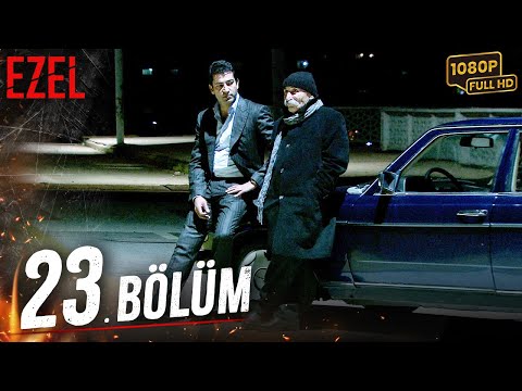 Ezel 23. Bölüm (Full HD)