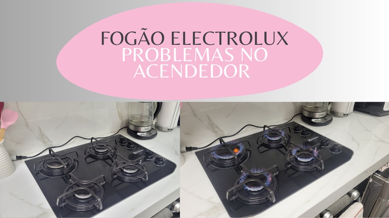 Como consertar o acendedor automático do fogão Electrolux Problemas com fogão Electrolux YouTube