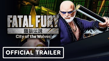 Fatal Fury: City of the Wolves - Official Mr. Big Reveal Trailer