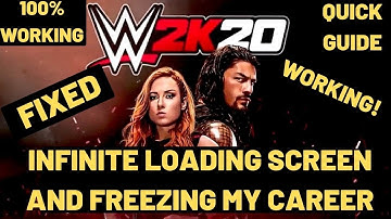 WWE 2K20 Infinite Loading FIXED| Freezing And Stuck At Loading Screen My Career FIXED|100% WORKING