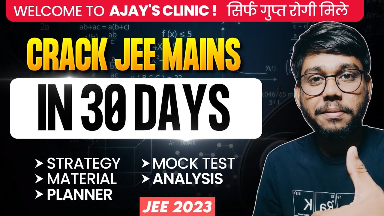 A to Z day wise plan ️ JEE Mains Last 1 Month Strategy 🔥 JEE 2023 | JEE ...