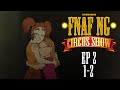 FNAFNG | Circus Show | EP 2 - 1/2 | SUB ENGLISH Miniseries