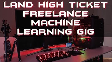 How To Get  High Ticket Clients in Freelance Machine Learning & Data Science