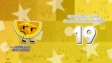 Ultimately Large Object Viewer Voting (Part 19)