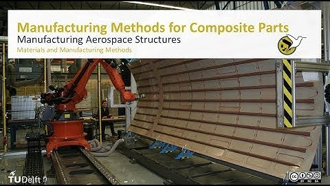 AEASM1x_2018_254a_Composite_Manufacturing-video
