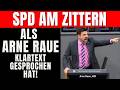 SPD HAT uns in die Kriese gestürzt ! Arne Raue Rechnet GNADENLOS AB