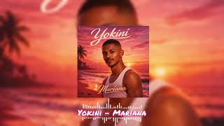 Yokini - Mariana Intosunshine Riddim