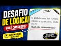 99% ERRAM ESSE DESAFIO DE LÓGICA! 😱 #matematica #raciociniologico #aula 