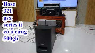 test bộ âm thanh Mỹ chỉ ít triệu Bose 321 gsx series II tích hợp ổ cứng 500gb