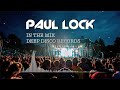 Deep House DJ Set #47 - In the Mix with Paul Lock - (2021)