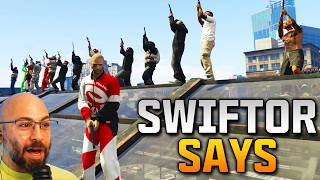 Swiftor Says in GTA Online