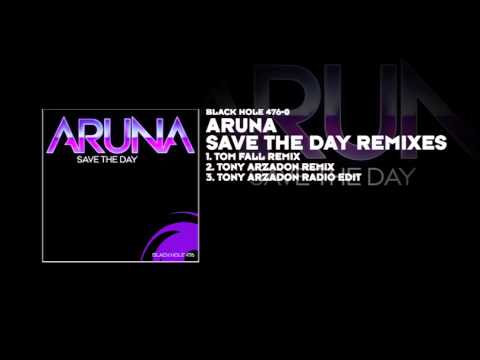 Aruna - Save the Day (Tom Fall Remix)