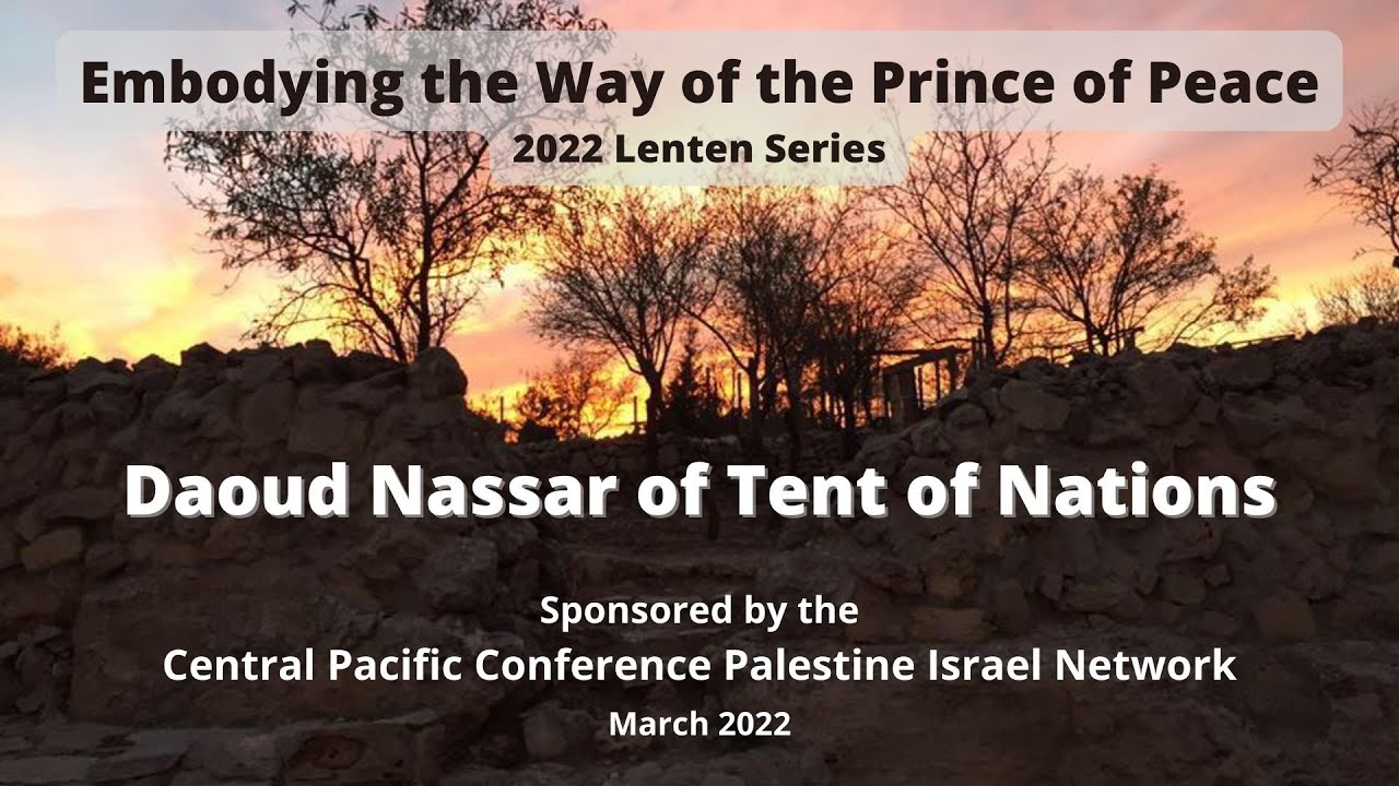 Tent of Nations with Daoud Nassar CPC PIN 2022 Lenten Series - YouTube