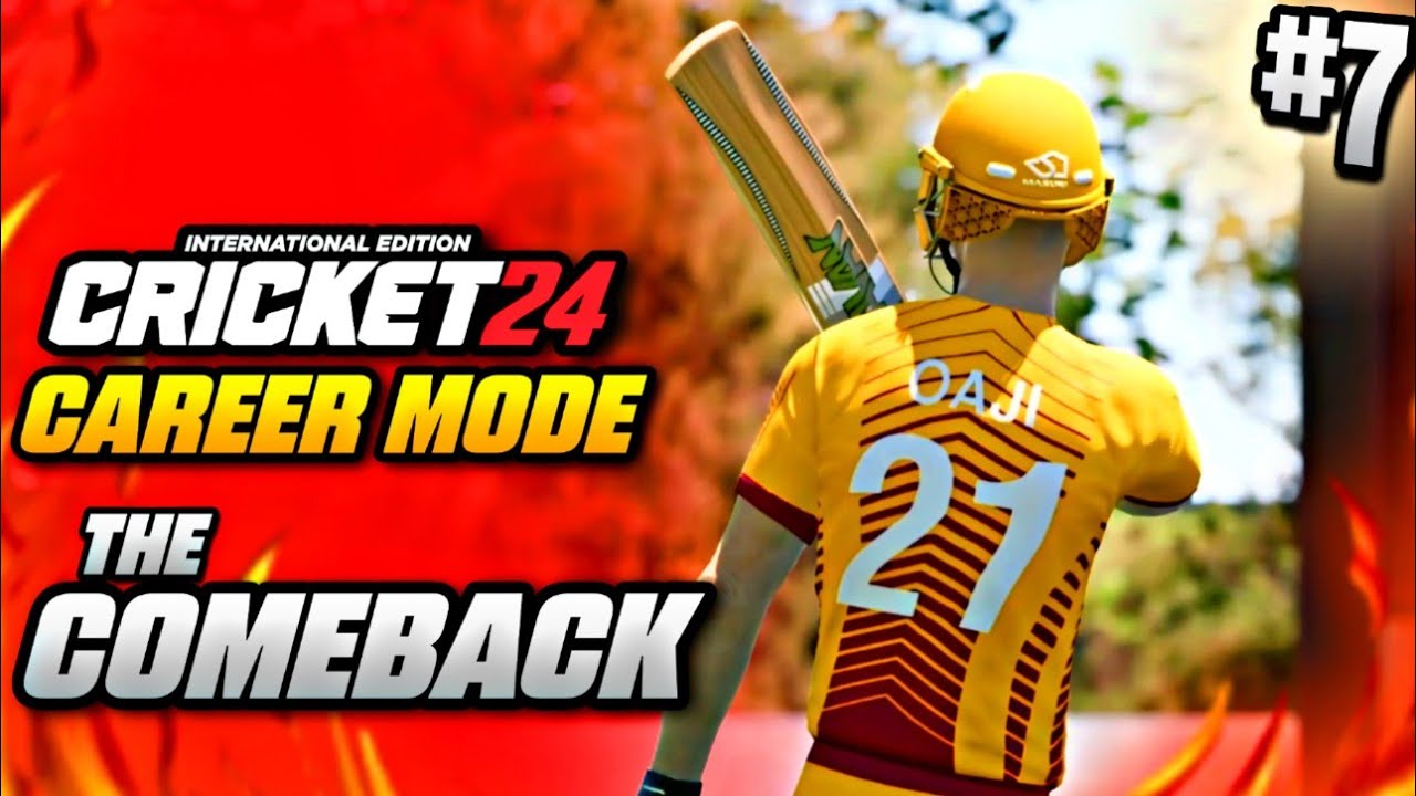 THE COMEBACK! Cricket 24 Career Mode #7