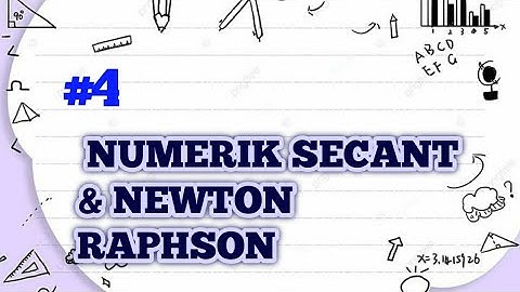 NUMERIK SECANT & NEWTON RAPHSON | MATEMATIKA OPTIMASI | TEKNIK INDUSTRI | UNIV YUDHARTA PASURUAN