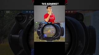 1v3 ADMINO REAL OR NOT?