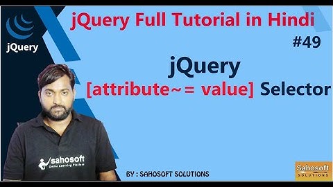 jQuery attribute value Selector | jQuery Selector |  jQuery Full Tutorial in Hindi