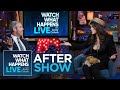 After Show: Which ‘Wives Have Reached Out to Support Lisa? | WWHL