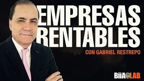 Empresas Rentables -  Gabriel Restrepo