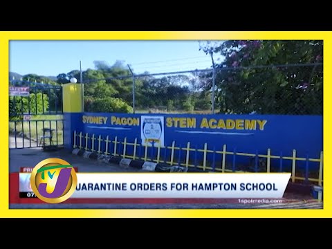 Quarantine Orders for Hampton School in Jamaica | TVJ News