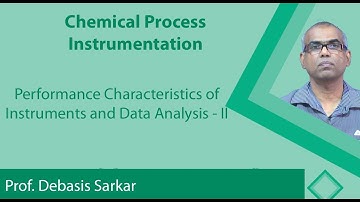 Lecture 11 : Performance Characteristics of Instruments and Data Analysis - II