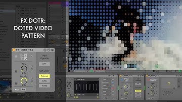 Zwobot Video for Ableton Live - FX DOTR - Doted Video Pattern