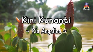 Ria Angelina - Kini Kunanti