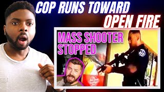 🇬🇧BRIT Reacts To COP RUNS TOWARDS GUN FIRE AND SMOKES MASS SHOOTER!