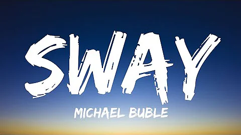 Michael Buble - Sway (Lyrics)