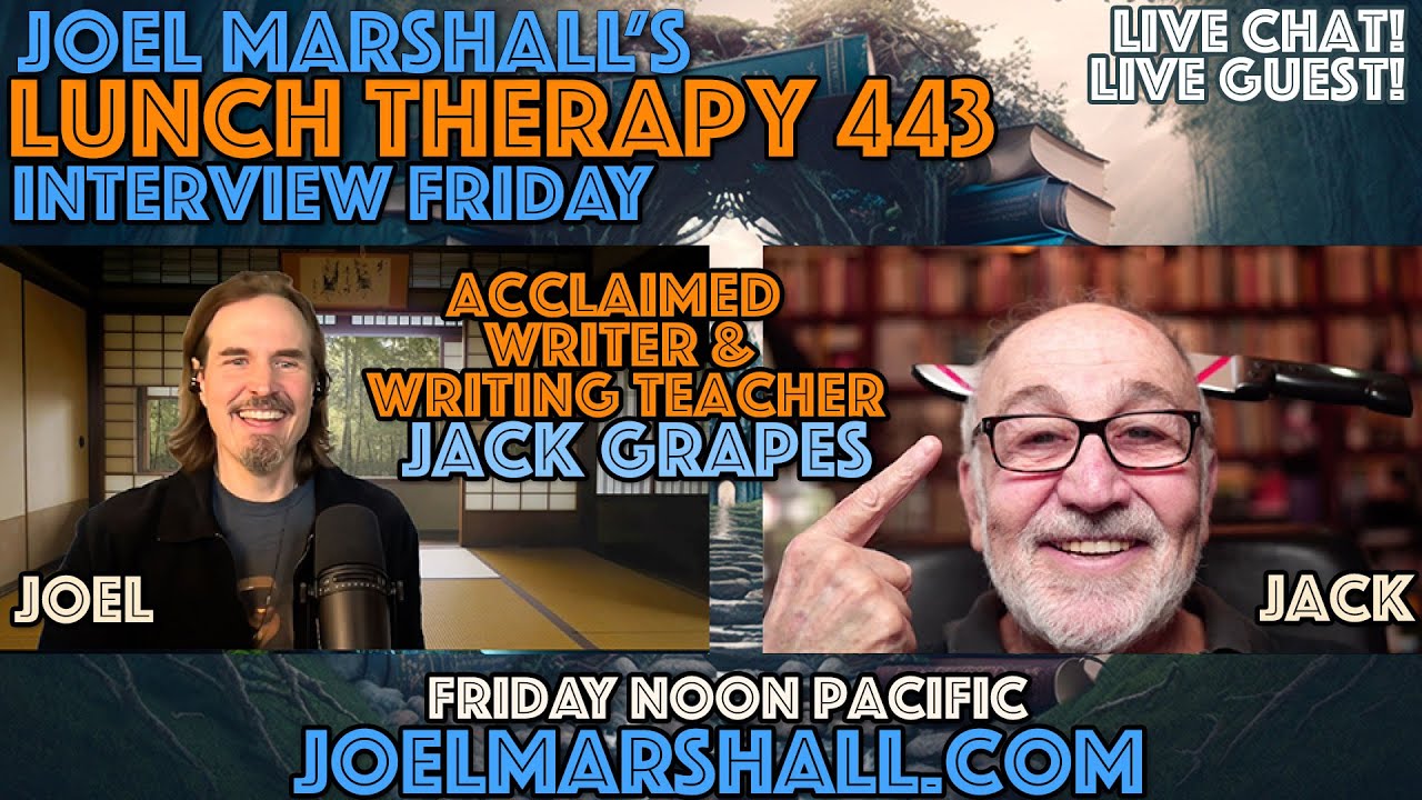 Jack Grapes - Unleash Your Writing Potential - Interview Friday - JMLT ...